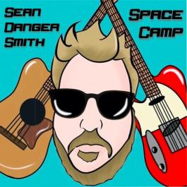 Sean Danger Smith Space Camp